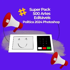 Pack Editáveis 500 Artes Política 2024 - Photoshop - Outros