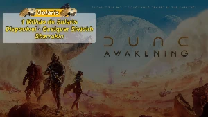 Dune Awakening Solaris - 1Milhão Sharrukin Qualquer Sietch