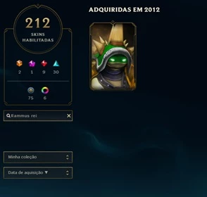 +200 Skins desde 2010 ( Rammus Rei / Kayle Juíza) - League of Legends LOL