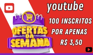 Promoção Relâmpago: Cem Inscritos no YouTube por Apenas 3,50 - Redes Sociais