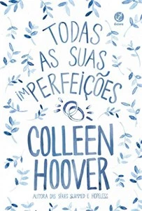Todas as suas (im)perfeições - Colleen Hoover - Outros
