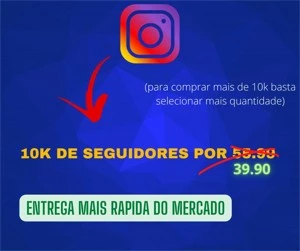 (PROMOÇÃO) 10K DE SEGUIDORES POR 55,90 INSTAGRAM - Social Media