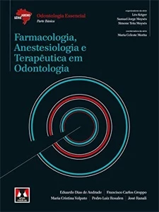 Farmacologia, Anestesiologia e Terapêutica em Odontologia - eBooks