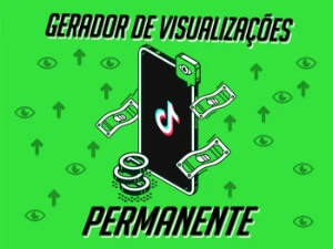 Gerador de Visualizações TikTok - Ilimitado - Redes Sociais