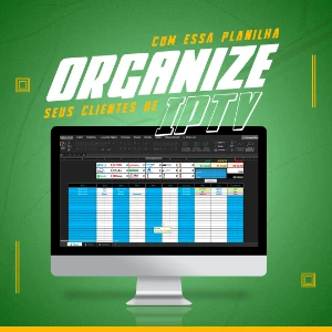 Planilha para controle IPTV - Serviços Digitais