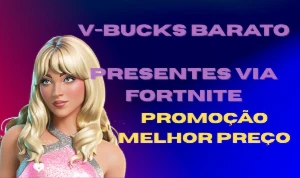 [MEGA-PROMOÇÃO] V-bucks Baratos - Presentes via Fortnite