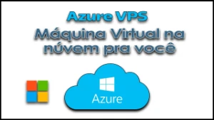 Vps Azure 1 Mes - Assinaturas e Premium