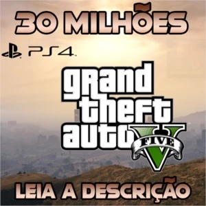 Dinheiro Gta 5 Ps4/Ps5 30 Milhões