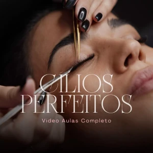 Curso Cílios Perfeitos - Vídeo Aulas - Renda Extra - Cursos e Treinamentos