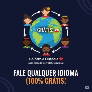🌍 Fluência Grátis! ✨ Aprenda Qualquer Idioma Do Zero - Cursos e Treinamentos