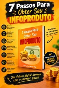 7 Passos Para Obter Seu Info-produto - eBooks