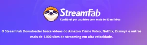 StreamFab 6.1.3.4 - Softwares e Licenças
