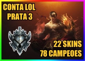 CONTA LOL 🌟 PRATA 3 🌟 22 SKINS 🌟 78 CAMPEOES - League of Legends