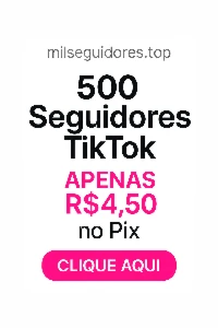 🎉 Super Promoção! 🚀 500 Seguidores Reais No Tiktok
