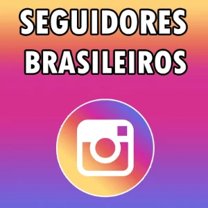 📢1000 Seguidores Brasileiros⚡🔄 Reposição: 30 dias