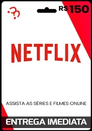 Gift Card Netflix 150 Reais - Gift Cards