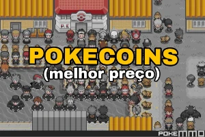 Pokemmo Gold Coins 25 Reais = 500K - Pokemon GO