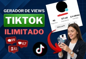 Gerador de Visualizações No TikTok - VITALICIO - Redes Sociais