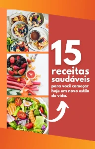 15 Receitas gostosas e saudáveis