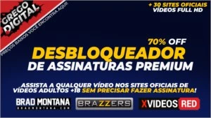 Desbloqueador de Assinaturas Pagas de Sites Adultos +18 - Conteúdo Adulto