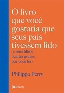O livro que você gostaria que seus pais tivessem lido: (e se - eBooks