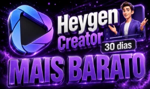 Heygen CREATOR - 30 Dias