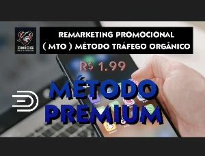 Remarketing Promocional (Mto) Método Tráfego Orgânico - Outros