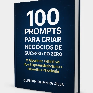 100 Prompts Para Criar Negócios De Sucesso Do Zero - Others