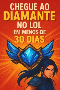 ebook suba de elo chegue ao Diamante no league of legends