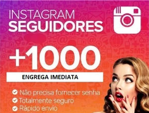 [Super Promoção] 1K Seguidores Instagram por apenas R$ 18,97 - Redes Sociais