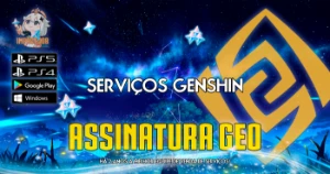 Serviços Genshin - Assinatura mensal Geo - Genshin Impact