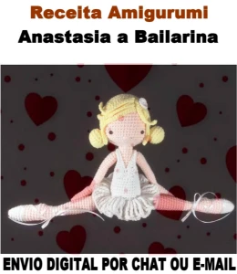 Receita Amigurumi em PDF - Anastasia A Bailarina - Others