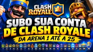 Subo Sua Conta Clash Royale Arena 1 Até 25 - Serviço Rápido