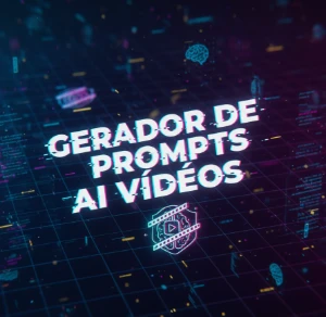 Gerador de Prompts que Vai Turbinar Suas Criações em Vídeo
