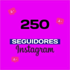 250 Seguidores no Instagram - Redes Sociais