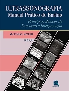 Ultrassonografia Manual Prático De Ensino 6ª Ed. Hofer - Outros