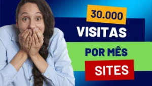 Atraia 30.000 Visitantes Mensais ao Seu Site - Digital Services