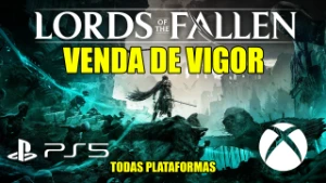 20 MILHÕES VIGOR - Lords of The Fallen PS5 & Xbox - Elden Ring