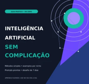🚀 Domine A Ia — Inteligência Artificial Sem Complicação - eBooks