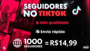 [Menor Preço] 1k de seguidores para tiktok