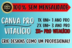 Canva Pro Ilimitado - Assinaturas e Premium