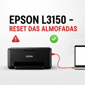 Software para Reset das Almofadas Epson L3150 – ENVIO AUTO