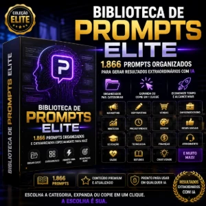 Biblioteca De Prompts Elite | 1.866 Prompts Premium Para Ia - Inteligência Artificial