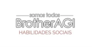 Somos Todos BrotherAGI: Habilidades Sociais - Cursos e Treinamentos