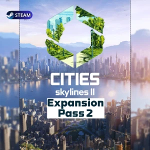 Cities: Skylines II + Expansion Pass 2 (2026) Steam Offline