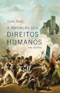 A Invenção dos Direitos Humanos – Lynn Hunt - eBooks