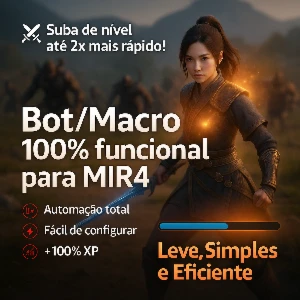 Automação de Farm e XP para MIR4 — Simples, Leve e Segura!