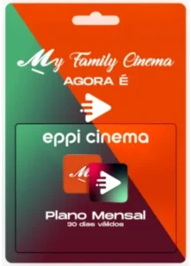 Recarga Mensal EPPI / My Family Cinema 30 Dias App - Gift Cards