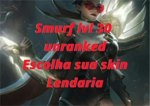 SMURF LOL LVL 30, 75K ESSÊNCIA AZUL + ESCOLHA SKIN LENDARIA - League of Legends