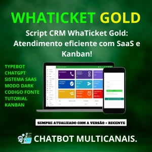 Script Whaticket Gold Atendimento + Saas + Kanban + Codigo - Outros